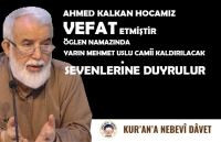 Ahmed kalkan Hocamız Vefat etmiştir